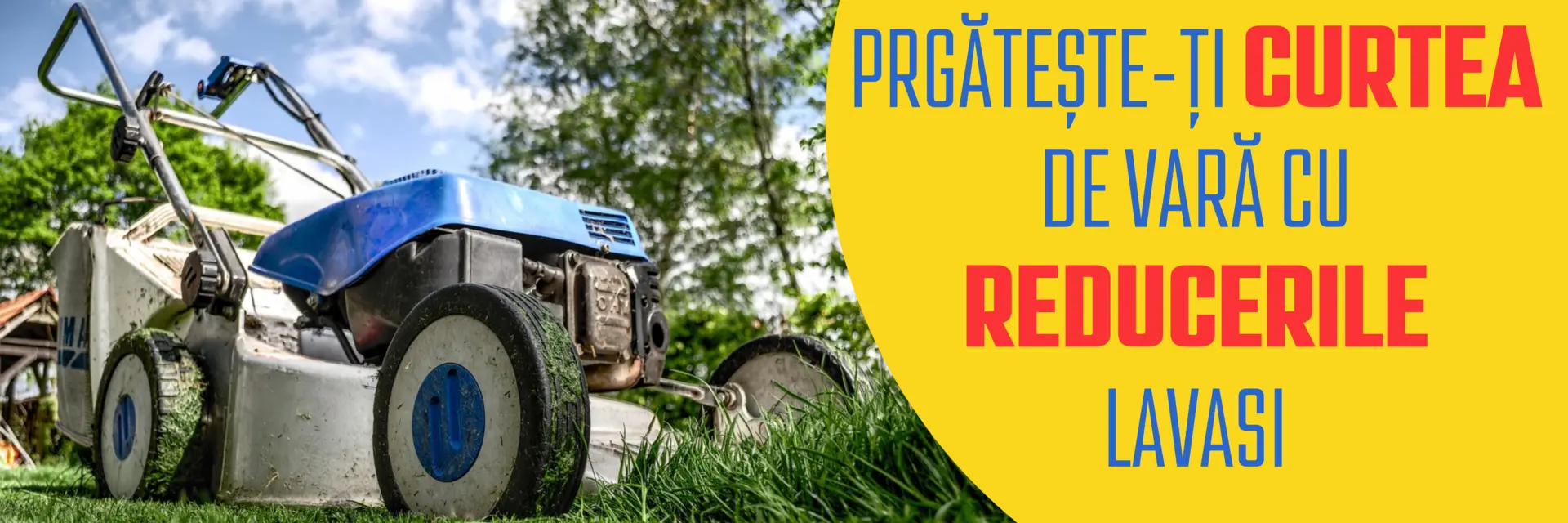 pregăteste-ti curtea de vara cu reducerile LaVasi